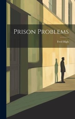 Prison Problems - High, Fred