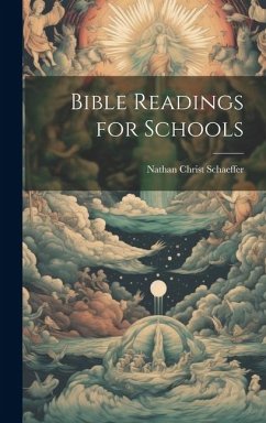 Bible Readings for Schools - Schaeffer, Nathan Christ