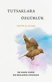 Tutsaklara Özgürlük (Liberty to the Captives)