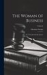 The Woman of Business; or, The Lady and... - Bild 1