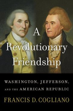 A Revolutionary Friendship - Cogliano, Francis D.