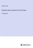 Chamber Music (poems); And The Dead