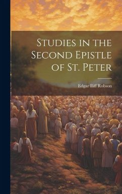Studies in the Second Epistle of St. Peter - Robson, Edgar Iliff