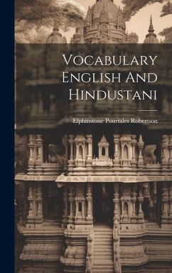 Vocabulary English And Hindustani - Robertson, Elphinstone Pourtales