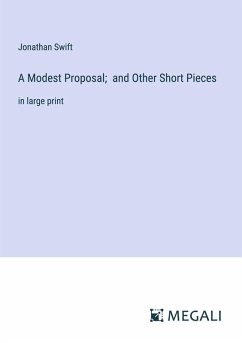 Cover A Modest Proposal; and Other Short Pieces