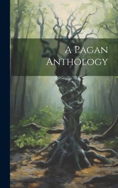 A Pagan Anthology - Anonymous