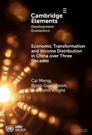 Economic Transformation and Income Distribution in China Over Three Decades - Meng, Cai; Gustafsson, Bjorn; Knight, John