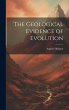 The Geological Evidence of Evolution - Bild 1