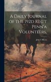 A Daily Journal of the 192d Reg't Penn'a Volunteers,