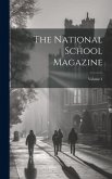 The National School Magazine; Volume 1
