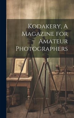 Kodakery, A Magazine for Amateur Photographers - Anonymous