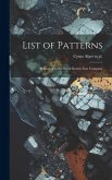 List of Patterns: Belonging to the South Boston Iron Company