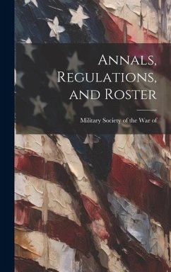 Annals, Regulations, and Roster