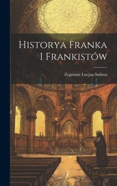 Historya Franka i Frankistów - Sulima, Zygmunt Lucjan