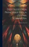 Dell'Allegoria Principale della Divina Commedia