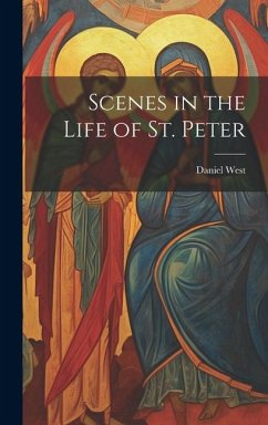 Scenes in the Life of St. Peter - West, Daniel