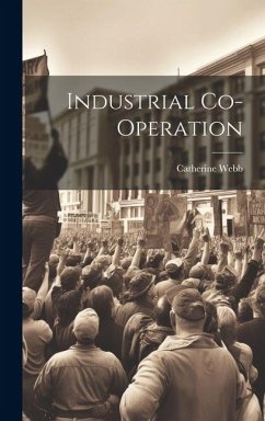 Industrial Co-Operation - Webb, Catherine