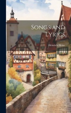 Songs and Lyrics - Heinrich, Heine