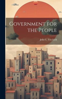 Government for the People - C. Ten Eyck, John