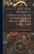 Practical Hydraulic Formulæ for the... - Bild 1