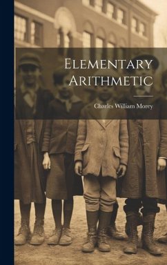 Elementary Arithmetic - Morey, Charles William