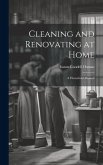 Cleaning and Renovating at Home: A Household Manual