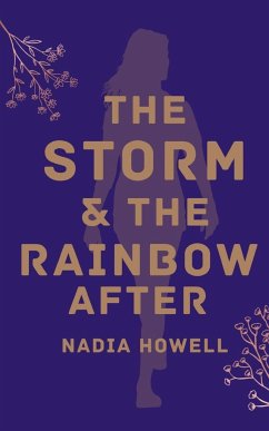 the storm & the rainbow after - Howell, Nadia