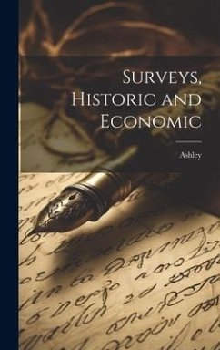 Surveys, Historic and Economic - Ashley