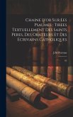 Chaine d'or sur les psaumes: tirees textuellement des saints peres, des orateurs et des ecrivains catholiques: 03