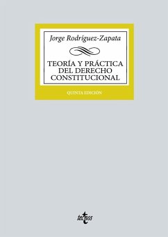 Teoría y práctica del Derecho Constitucional