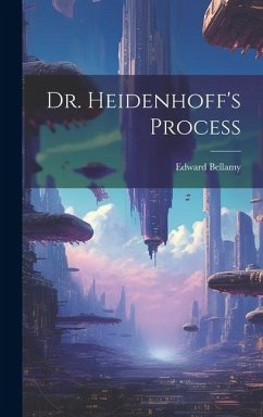 Dr. Heidenhoff's Process - Bellamy, Edward