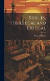 Studies, Historical and Critical