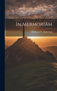 In Mermoriam - Robertson, Frederick W.