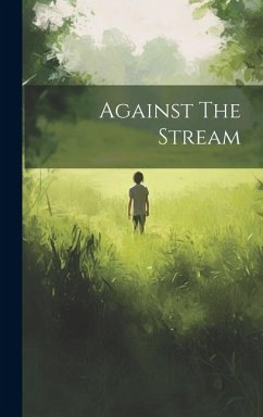 Against The Stream - Anonymous