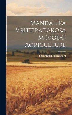 Mandalika Vrittipadakosam (Vol-I) Agriculture - Krishnamurti, Bhadriraju