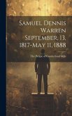 Samuel Dennis Warren September, 13, 1817-May 11, 1888