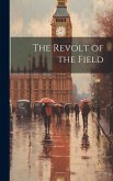 The Revolt of the Field