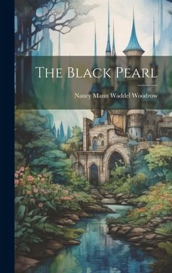 The Black Pearl - Woodrow, Nancy Mann Waddel