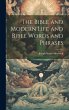The Bible and Modern Life and Bible... - Bild 1
