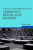 Vergangenheitsbewältigung Germany's Holocaust Journey