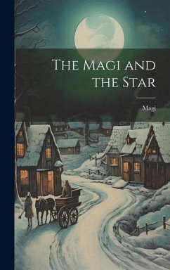 The Magi and the Star - Magi