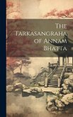The Tarkasangraha of Annam Bhatta