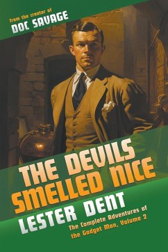 The Devils Smelled Nice - Dent, Lester