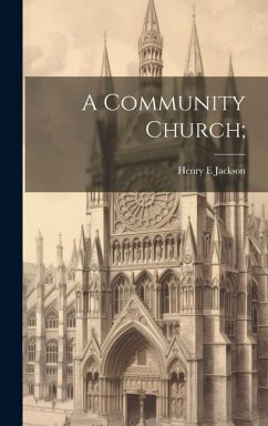 A Community Church; - Jackson, Henry E.