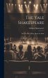 The Yale Shakespeare: The First Part of... - Bild 1