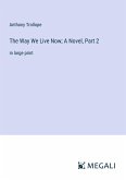 The Way We Live Now; A Novel, Part 2