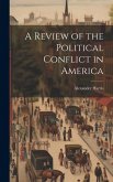 A Review of the Political Conflict in America