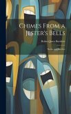 Chimes From a Jester's Bells: Stories and Sketches