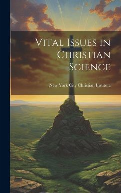 Vital Issues in Christian Science - New York City Christian Institute