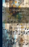 Sound and Music: An Elementary Treatise on the Physical Constitution of Musical Sounds and Harmony